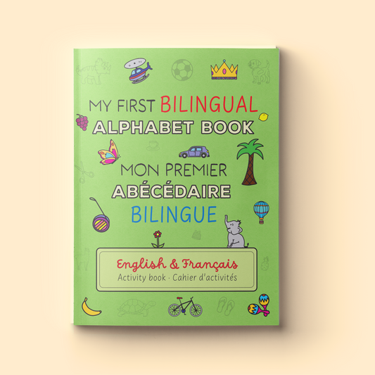 My First Bilingual Alphabet Book (EN/FR)